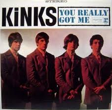 You really got me - The Kinks